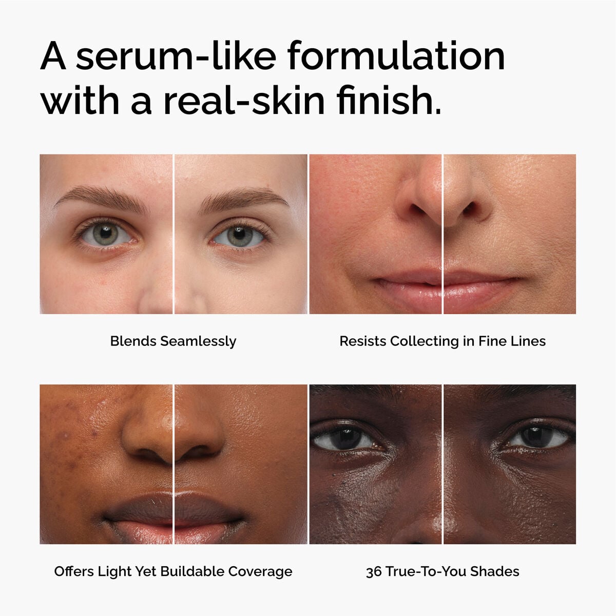 serum-foundation-j6 FY26-D50944-ORD-Web-PDP-Colours-Benefits-1x1-EN.jpg
